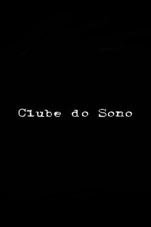 Постер: Clube do Sono