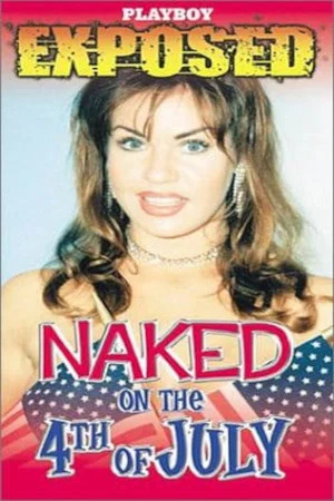 Постер: Playboy Exposed: Naked on the 4th of July