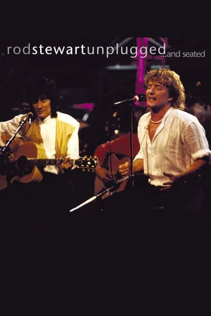 Постер: Rod Stewart: Unplugged...and Seated