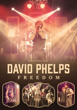 Постер: David Phelps: Freedom