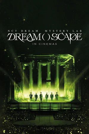 Постер: NCT DREAM Mystery Lab: DREAM( )SCAPE in Cinemas