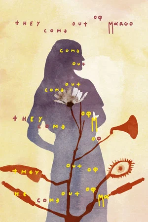 Постер: They Come Out of Margo