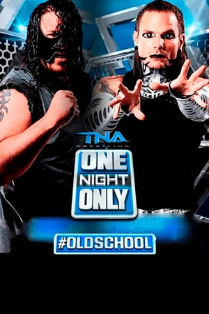 Постер: TNA One Night Only: #OldSchool 2014