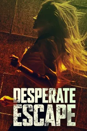 Постер: Desperate Escape
