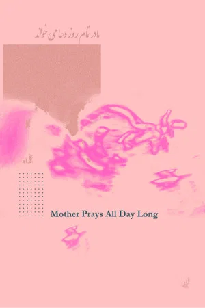 Постер: Mother Prays All Day Long