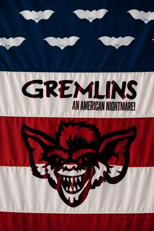 Постер: Gremlins, an american nightmare!