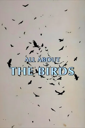 Постер: All About 'The Birds'