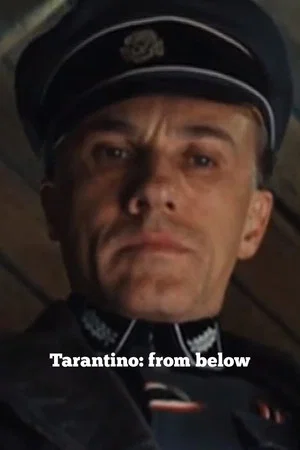 Постер: Tarantino: From Below