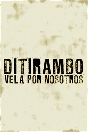 Постер: Ditirambo vela por nosotros