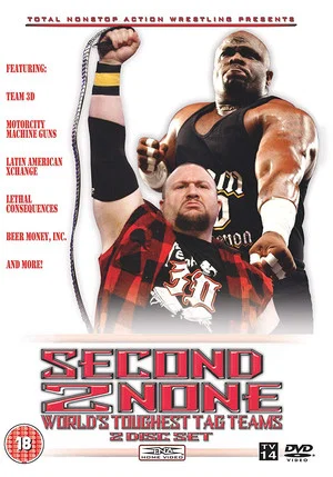 Постер: TNA Wrestling: Second 2 None - World's Toughest Tag Teams
