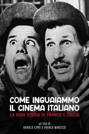 Постер: How We Got the Italian Movie Business Into Trouble: The True Story of Franco and Ciccio