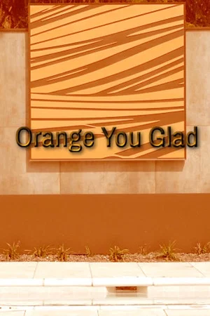 Постер: Orange You Glad