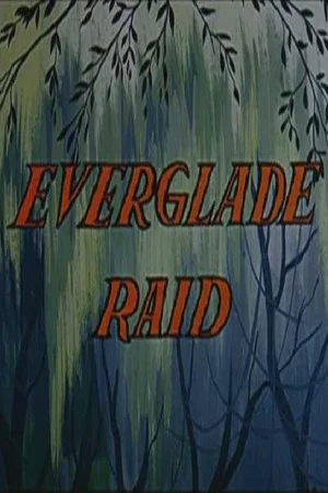 Постер: Everglade Raid