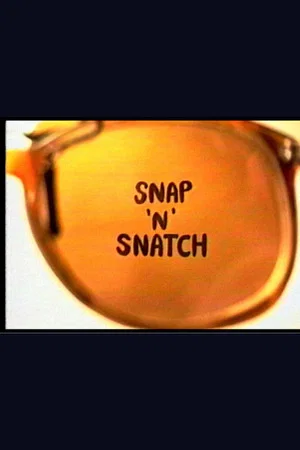 Постер: Snap 'n Snatch