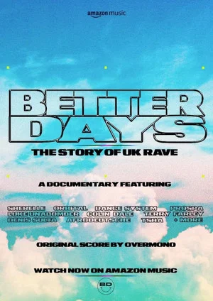Постер: Better Days: The Story of UK Rave