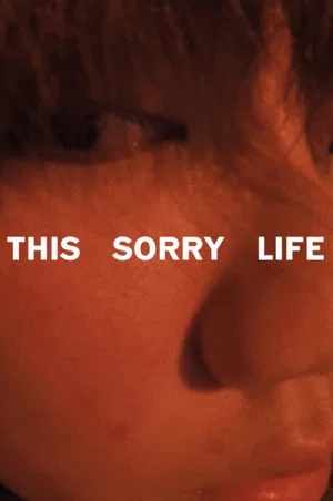 Постер: This Sorry Life