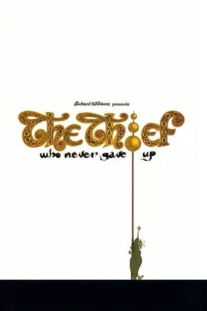 Постер: Richard Williams and the Thief Who Never Gave Up