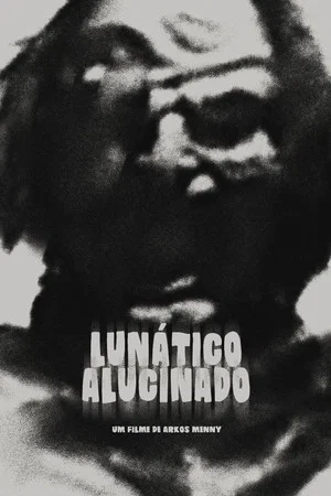 Постер: Lunático Alucinado