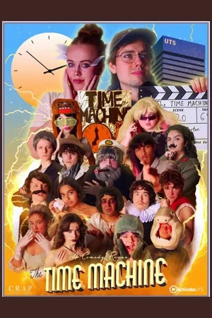 Постер: The Time Machine: A UTS Revue