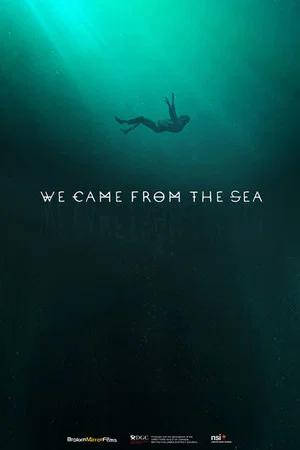 Постер: We Came Frome The Sea