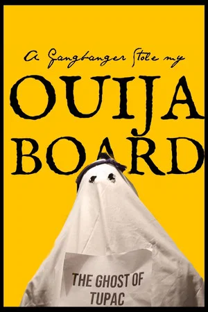 Постер: A Gangbanger Stole My Ouija Board