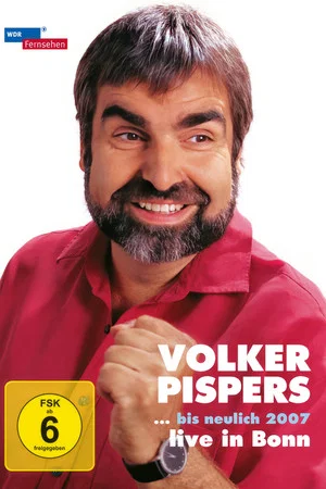 Постер: Volker Pispers - ... bis neulich 2007