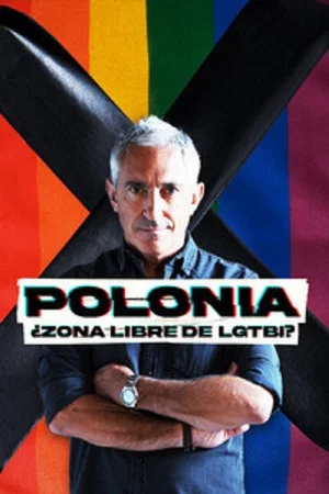 Постер: Polonia: ¿zona libre de LGTBI?