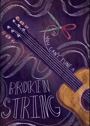Постер: You Can't Tune A Broken String