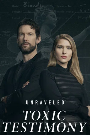 Постер: Unraveled: Toxic Testimony