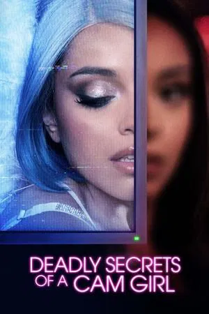 Постер: Deadly Secrets of a Cam Girl