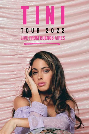 Постер: TINI Tour 2022: Live from Buenos Aires