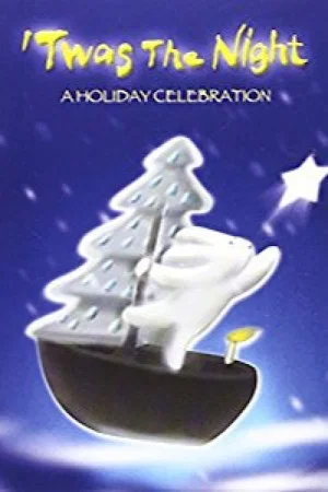 Постер: 'Twas the Night - A Holiday Celebration