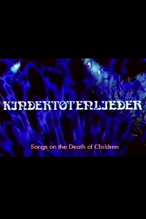 Постер: Songs on the Death of children