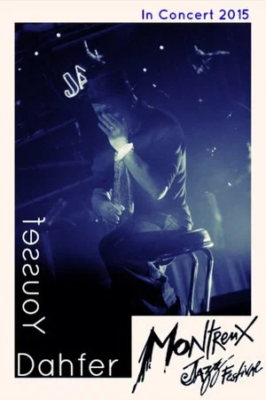 Постер: Dahfer Youssef Montreux Jazz.Festival