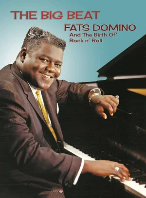 Постер: Fats Domino and The Birth of Rock ‘n’ Roll