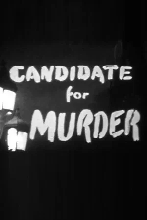 Постер: Candidate for Murder