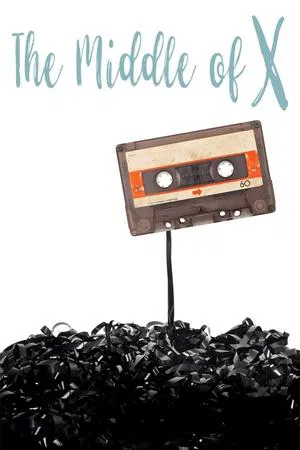 Постер: The Middle of X