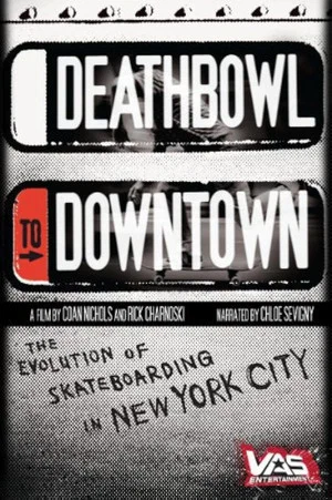 Постер: Deathbowl to Downtown