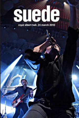 Постер: Suede - Live at the Royal Albert Hall