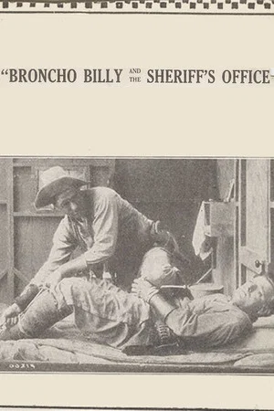 Постер: Broncho Billy and the Sheriff's Office