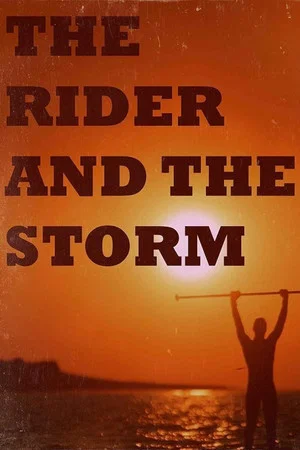 Постер: The Rider and the Storm