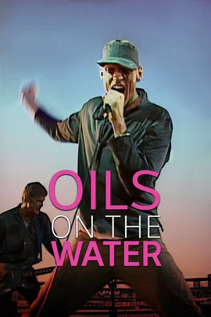 Постер: Oils on the Water