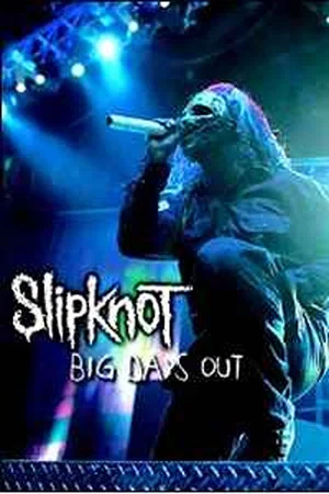 Постер: Slipknot: Big Day Out 2005