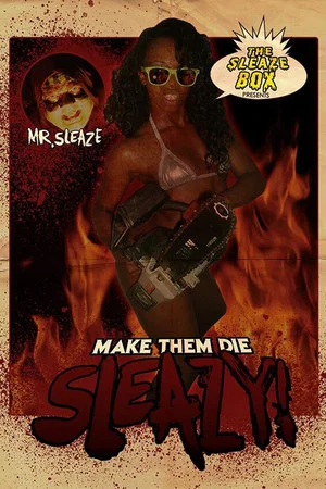 Постер: Make Them Die Sleazy!