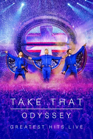 Постер: Take That: Odyssey - Greatest Hits Live