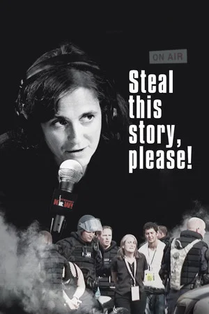Постер: Steal This Story, Please!