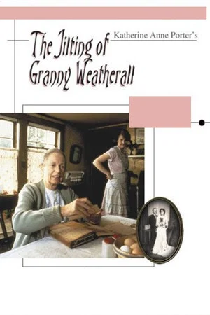 Постер: The Jilting of Granny Weatherall