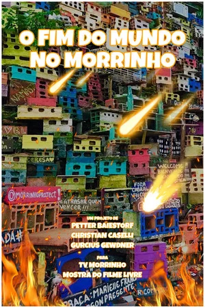 Постер: O Fim do Mundo no Morrinho