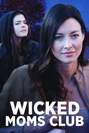 Постер: Wicked Moms Club