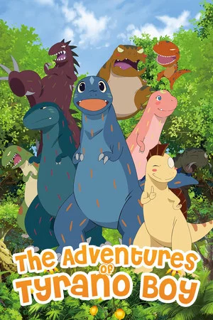 Постер: The Adventures of Tyrano Boy